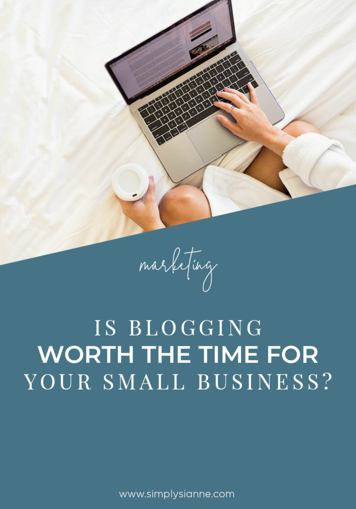 Is blogging worth the time? Marketing, Branding + Design Studio in
