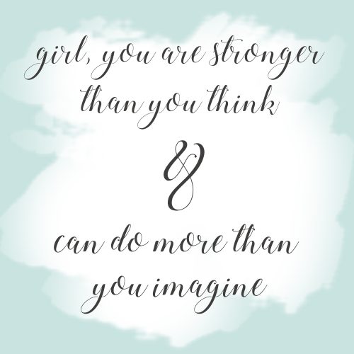 Stronger than you think quote